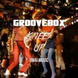 Groovebox - Knees Up (Original Mix)