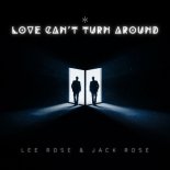 Lee Rose, Jack Rose - Love Can't Turn Around (Extended Mix)