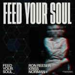 Ron Reeser, Kriss Norman - Feed Your Soul (Extended Mix)