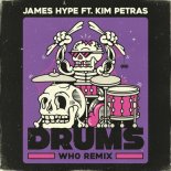 James Hype feat. Kim Petras - Drums (Wh0 Extended Remix)