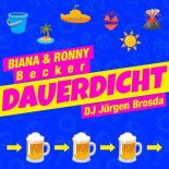 Biana & Ronny Becker × DJ Jürgen Brosda - Dauerdicht
