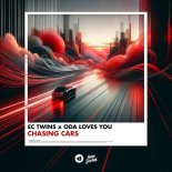 EC Twins & Oda Loves You - Chasing Cars (Extended Mix)