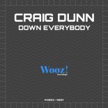 Craig Dunn - Down Everybody (Extended Mix)