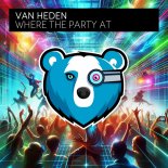 Van Heden - Where The Party At