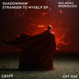 Shadowmaw - Stranger to Myself (Original Mix)