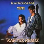 Radiorama - Yeti (KaktuZ RemiX)
