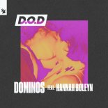 D.O.D & Hannah Boleyn - Dominos
