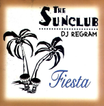 The Sunclub - Fiesta (Dj Regram Remix)