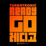 Turbotronic - Ready Go (Extended Mix)