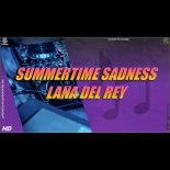 Lana Del Rey - Summertime Sadness (Club Banger Mix)