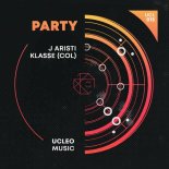 J Aristi, Klasse (COL) - Party (Original Mix)