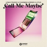 Lenny Pearce & Charming Horses Feat. Lotus - Call Me Maybe