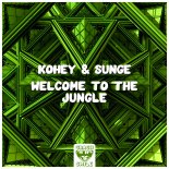 Kohey & Sunge - Welcome To The Jungle