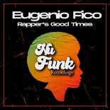 Eugenio Fico - Rapper's Good Time (Original Mix)