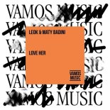 LeoK, Maty Badini - Love Her (Extended Mix)