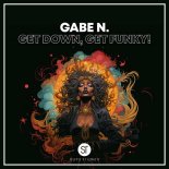 Gabe N. - Get Down, Get Funky! (Original Mix)