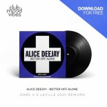 Alice Deejay - Better Off Alone (Dare U x Leville 2024 Rework)