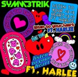 Symmetrik Feat. HARLEE - Listen To Your Heart