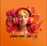 Donna Edry - But I Do (Remix)