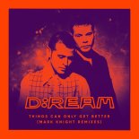 Dream & Mark Knight - Things Can Only Get Better (Mark Knight Remix)
