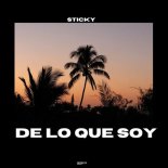 Sticky - De Lo Que Soy (Original Mix)