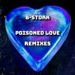 B-Stork - Poisoned Love (GYM HARDSTYLEZ Remix)