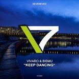 Vivaro and Bismu - Keep Dancing (Extended)