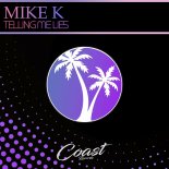 Mike K - Telling Me Lies (Radio Edit)