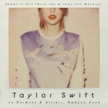 Taylor Swift vs Durante & Altieri, Nadyne Rush - Shake It Out (Nick Jay & Jean Luc Mashup)