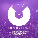 Diego Sosa - Somebody (Original Mix)