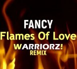 Fancy - Flames Of Love (WARRIORZ! Remix)