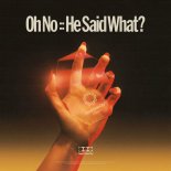 Nothing But Thieves - Oh No...He Said What