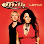 Milk Inc. - Sunrise (Extended)