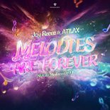 Jay Reeve Feat. Atilax - Melodies Are Forever (Melodic Madness OST) (Extended Mix)