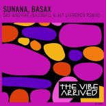 SUNANA, Basax - Sax Machine (Bassball & Alf LaFrench Remix)