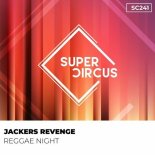 Jackers Revenge - Reggea Night (Original Mix)