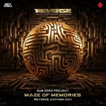 Sub Zero Project - Maze Of Memories (Reverze 2024 Anthem) (Extended Mix)