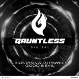 Criostasis and DJ Pawel C - Good and Evil (Original Mix)