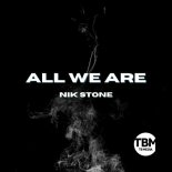 Nik Stone - All We Are (Extended Mix)