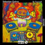 Sebastian Quiroz - Be Yourself (Original Mix)