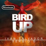 Ivan Salvador, Sergio G - BIRD UP (Original Mix)