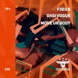 F3d3 B, OΛSI VOGUE - Move Ur Body (Extended Mix)
