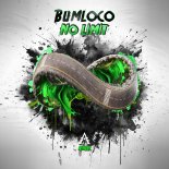 Bumloco - No limit (Original mix)