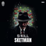 S-KILL - Sketman (Extended Mix)