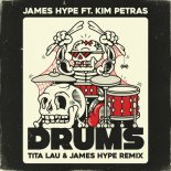 James Hype Feat. Kim Petras - Drums (Tita Lau & James Hype Extended Remix)