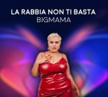 Bigmama - LA RABBIA NON TI BASTA - TELL ME WHY (Sygmashup Remix)