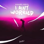 Oceanside & Majesto - I Ain't Worried