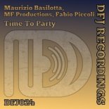 Maurizio Basilotta, MF Productions, Fabio Piccoli - Time To Party (Extended Mix)