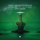 Craig Connelly & HALIENE - Other Side of the World (Hixxy Extended Remix)