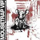 Shanghai Doom - Mouse Trap (VIP)
